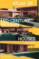 Okładka książki Atlas of Mid-Century Modern Houses