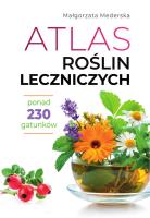 Atlas roślin leczniczych. Autor: Mederska Małgorzata. SmakLiter.pl Okładka książki Atlas roślin leczniczych