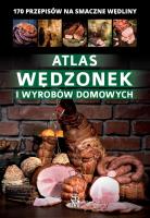 Atlas wędzonek i wyrobów domowych. Autor: Marta Szydłowska. SmakLiter.pl Okładka książki Atlas wędzonek i wyrobów domowych