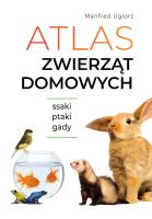 Atlas zwierząt domowych. Autor: Uglorz Manfred. SmakLiter.pl Okładka książki Atlas zwierząt domowych