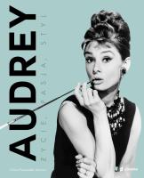 Audrey. Życie, pasja, styl. Autor: Chiara Pasqualetti Johnson. SmakLiter.pl Okładka książki Audrey. Życie, pasja, styl