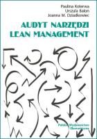 Audyt narzędzi Lean Management. Autor: Paulina Koterwa, Urszula Balon, Joanna M. Dziadko. SmakLiter.pl Okładka książki Audyt narzędzi Lean Management