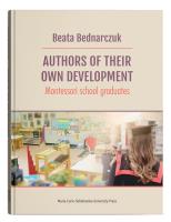 Authors of Their Own Develpoment Montessori school graduates. Autor: Bednarczuk Beata. SmakLiter.pl Okładka książki Authors of Their Own Develpoment Montessori school graduates