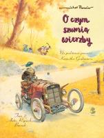 Auto, Ropuch, Borsuk. O czym szumią wierzby. Tom 2. Autor: Michel Plessix. SmakLiter.pl Okładka książki Auto, Ropuch, Borsuk. O czym szumią wierzby. Tom 2