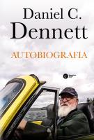 Autobiografia. Daniel C. Dennett. Autor: Daniel C. Dennett. SmakLiter.pl Okładka książki Autobiografia. Daniel C. Dennett