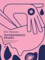 Autobiografia śmierci. Autor: Hyesoon Kim. SmakLiter.pl Okładka książki Autobiografia śmierci