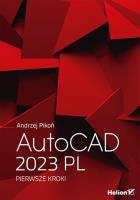 AutoCAD 2023 PL. Pierwsze kroki. Autor: Pikoń Andrzej. SmakLiter.pl Okładka książki AutoCAD 2023 PL. Pierwsze kroki