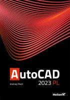 AutoCAD 2023 PL. Autor: Pikoń Andrzej. SmakLiter.pl Okładka książki AutoCAD 2023 PL