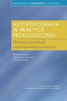 Autoetnografia w praktyce pedagogicznej. Autor: Ciechowska Magdalena, Szymańska Maria. SmakLiter.pl Okładka książki Autoetnografia w praktyce pedagogicznej