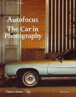 Autofocus: The Car in Photography. Autor: Weiss Marta. SmakLiter.pl Okładka książki Autofocus: The Car in Photography