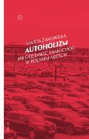 Autoholizm. Autor: Żakowska Marta. SmakLiter.pl Okładka książki Autoholizm