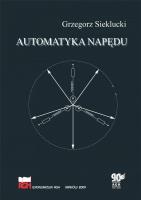 Automatyka napędu. Autor: Grzegorz Sieklucki. SmakLiter.pl Okładka książki Automatyka napędu