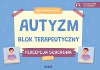 Autyzm Blok terapeutyczny Percepcja słuchowa cz.3. Autor: Bala Agnieszka. SmakLiter.pl Okładka książki Autyzm Blok terapeutyczny Percepcja słuchowa cz.3