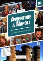 Avventure A Napoli B2 Una Storia illustrata per stranieri. Autor: Marin Telis. SmakLiter.pl Okładka książki Avventure A Napoli B2 Una Storia illustrata per stranieri