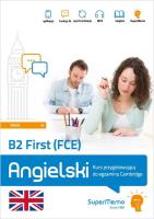 B2 First (FCE). Angielski. Kurs przygotowujący. Autor: Topol Paweł. SmakLiter.pl Okładka książki B2 First (FCE). Angielski. Kurs przygotowujący