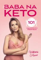 Baba na keto. Autor: Mazur Wiktoria. SmakLiter.pl Okładka książki Baba na keto