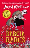Babcia Rabuś. Autor: David Walliams. SmakLiter.pl Okładka książki Babcia Rabuś