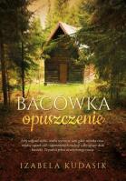 Bacówka. Opuszczenie. Autor: Filipiak-Kudasik Izabela. SmakLiter.pl Okładka książki Bacówka. Opuszczenie