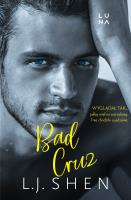 Bad Cruz. Autor: L.J. Shen, Sylwia Chojnacka. SmakLiter.pl Okładka książki Bad Cruz