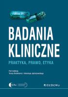 Okładka książki Badania kliniczne - Praktyka, prawo, etyka