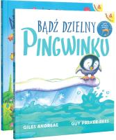 Bądź dzielny, pingwinku / Niedźwiadku mały, jesteś wspaniały! (. Autor: Andrea Giles, Guy Parker-Rees. SmakLiter.pl Okładka książki Bądź dzielny, pingwinku / Niedźwiadku mały, jesteś wspaniały! (