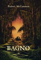 Bagno. Autor: McCammon Robert. SmakLiter.pl Okładka książki Bagno