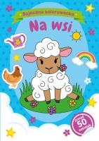 Bajeczna kolorowanka. Na wsi. Autor: Natalia Berlik. SmakLiter.pl Okładka książki Bajeczna kolorowanka. Na wsi