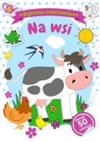 Bajeczna kolorowanka. Na wsi. Autor: Natalia Berlik. SmakLiter.pl Okładka książki Bajeczna kolorowanka. Na wsi