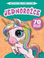 Bajecznie proste zadania. Jednorożce. Autor: Monika Kalinowska. SmakLiter.pl Okładka książki Bajecznie proste zadania. Jednorożce