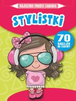 Bajecznie proste zadania. Stylistki. Autor: Monika Kalinowska. SmakLiter.pl Okładka książki Bajecznie proste zadania. Stylistki