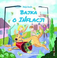 Bajka o inflacji. Autor: Maja Dusik. SmakLiter.pl Okładka książki Bajka o inflacji