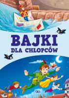 Bajki dla chłopców. Autor: Opracowanie zbiorowe. SmakLiter.pl Okładka książki Bajki dla chłopców