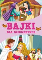 Bajki dla dziewczynek. Autor: Opracowanie zbiorowe. SmakLiter.pl Okładka książki Bajki dla dziewczynek