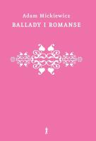 Ballady i romanse. Autor: Adam Mickiewicz. SmakLiter.pl Okładka książki Ballady i romanse