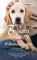 Balsam dla duszy miłośnika psów - uszkodzone. Autor: Mark Victor Hansen, Jack Canfield, Marty Becker. SmakLiter.pl Okładka książki Balsam dla duszy miłośnika psów - uszkodzone