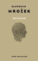 Baltazar. Autobiografia. Autor: Mrożek Sławomir, Tomasz Lec. SmakLiter.pl Okładka książki Baltazar. Autobiografia