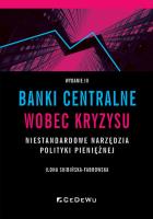 Banki centralne wobec kryzysu. Niestandardowe.... Autor: Ilona Skibińska-Fabrowska. SmakLiter.pl Okładka książki Banki centralne wobec kryzysu. Niestandardowe...