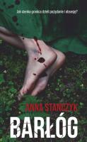 Barłóg. Autor: Anna Stańczyk. SmakLiter.pl Okładka książki Barłóg