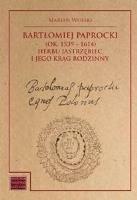 Bartłomiej Paprocki (1539-1614) herbu Jastrzębiec. Autor: Wolski Marian. SmakLiter.pl Okładka książki Bartłomiej Paprocki (1539-1614) herbu Jastrzębiec