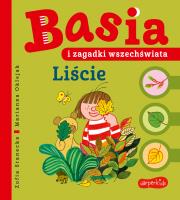 Basia i zagadki wszechświata. Liście. Autor: Stanecka Zofia, Oklejak Marianna. SmakLiter.pl Okładka książki Basia i zagadki wszechświata. Liście