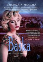 Baśka. Tom 2. Autor: Manelska Małgorzata. SmakLiter.pl Okładka książki Baśka. Tom 2