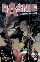 Baśnie T.3 Kroniki miłosne. Autor:   Praca zbiorowa. SmakLiter.pl Okładka książki Baśnie T.3 Kroniki miłosne