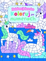 Okładka książki Baśniowe jednorożce. Koloruj po numerach