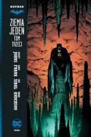 Batman T.3 Ziemia jeden. Autor: Geoff Johns, Gary Frank, Tomasz Sidorkiewicz. SmakLiter.pl Okładka książki Batman T.3 Ziemia jeden