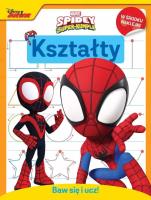 Baw się i ucz! Kształty. Marvel Spidey i Super-kumple. Autor:   Praca zbiorowa. SmakLiter.pl Okładka książki Baw się i ucz! Kształty. Marvel Spidey i Super-kumple