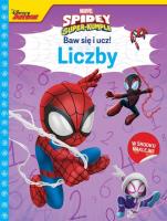 Okładka książki Baw się i ucz! Liczby Marvel Spidey i Super-kumple