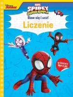 Baw się i ucz! Liczenie. Marvel Spidey i.... Autor: Siwak Ilona. SmakLiter.pl Okładka książki Baw się i ucz! Liczenie. Marvel Spidey i...
