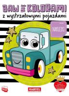Baw się kolorami z wystrzałowymi pojazdami. Autor: Katarzyna Salamon. SmakLiter.pl Okładka książki Baw się kolorami z wystrzałowymi pojazdami