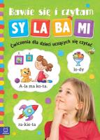 Bawię się i czytam sylabami. Ćwiczenia dla dzieci uczących się czytać. Wydanie II. Autor: Ziętara Renata. SmakLiter.pl Okładka książki Bawię się i czytam sylabami. Ćwiczenia dla dzieci uczących się czytać. Wydanie II