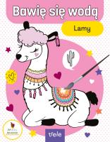 Bawię się wodą. Lamy. Bawię się wodą. Autor:   Praca zbiorowa. SmakLiter.pl Okładka książki Bawię się wodą. Lamy. Bawię się wodą